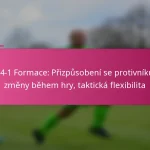 3-2-4-1 Formace: Přizpůsobení se protivníkům, změny během hry, taktická flexibilita