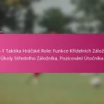 3-2-4-1 Taktika Hráčské Role: Funkce Křídelních Záložníků, Úkoly Středního Záložníka, Pozicování Útočníka